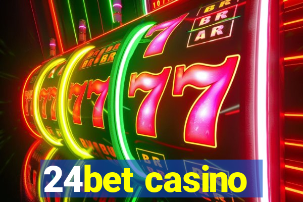 24bet casino